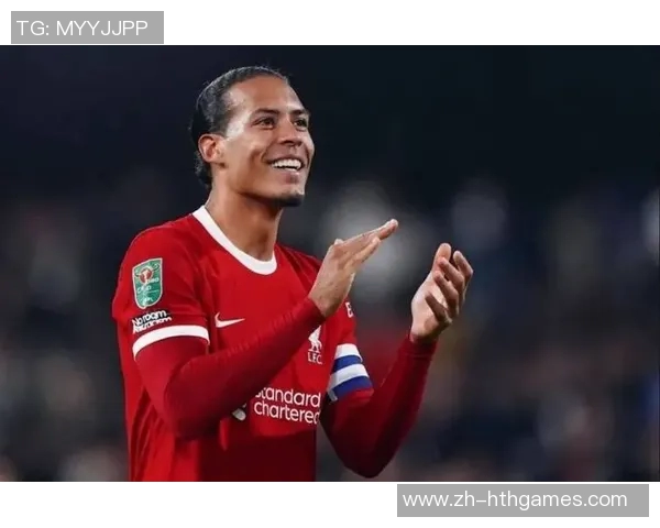 范迪克续约迎来重大转机皇马梦碎或将成现实局面