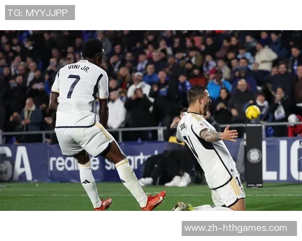 皇马主场迎战赫塔菲争夺西甲积分榜关键胜利